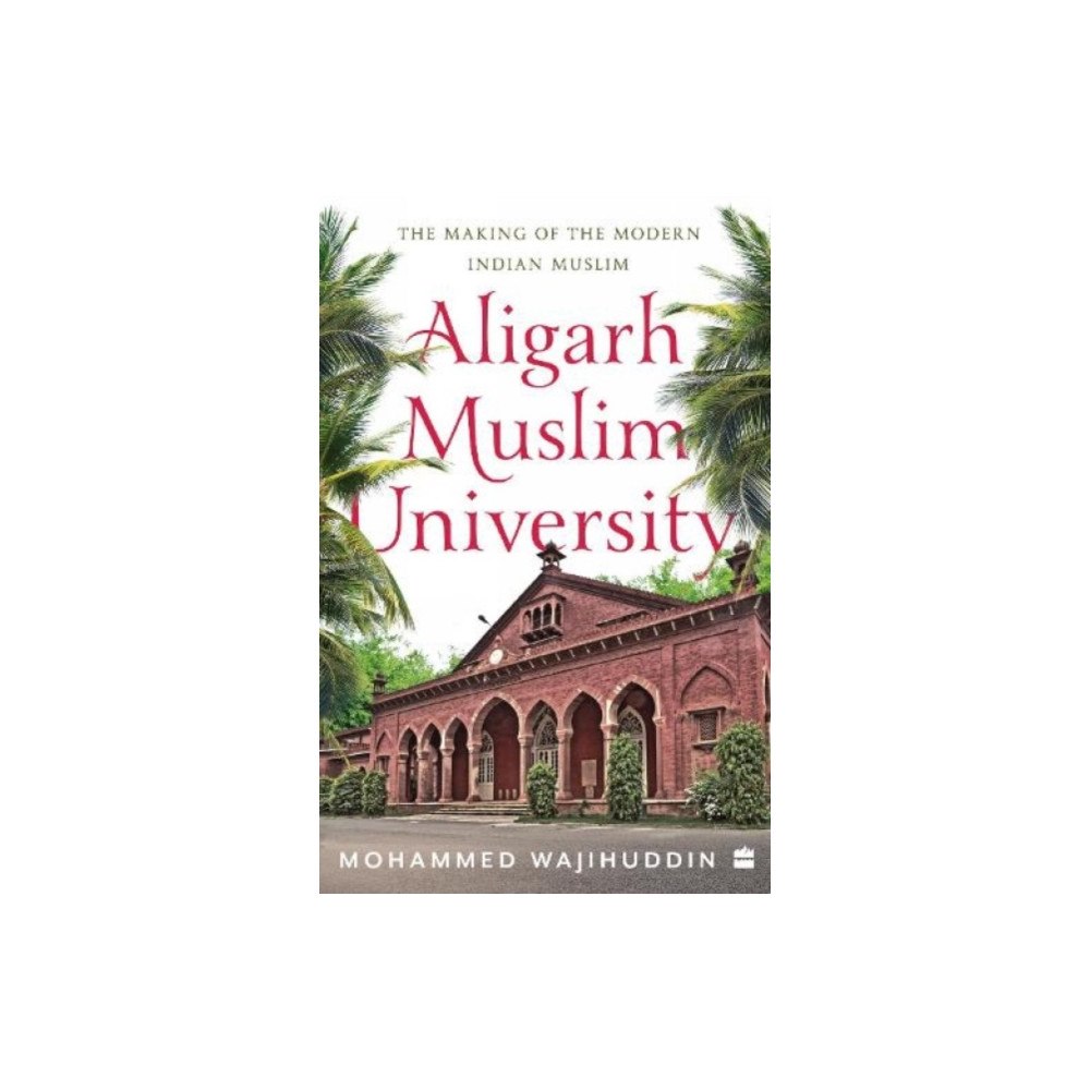 HarperCollins Publishers India Aligarh Muslim University (häftad, eng)