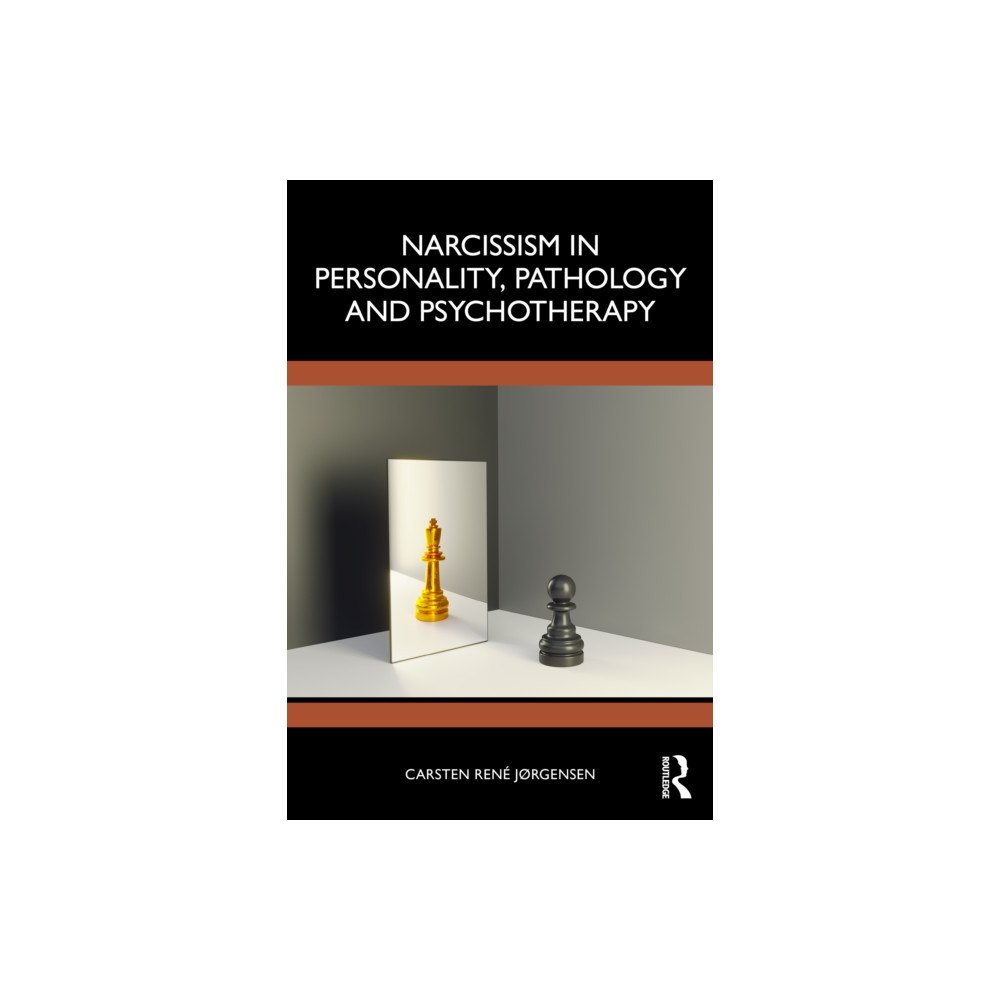 Taylor & francis ltd Narcissism in Personality, Pathology and Psychotherapy (häftad, eng)
