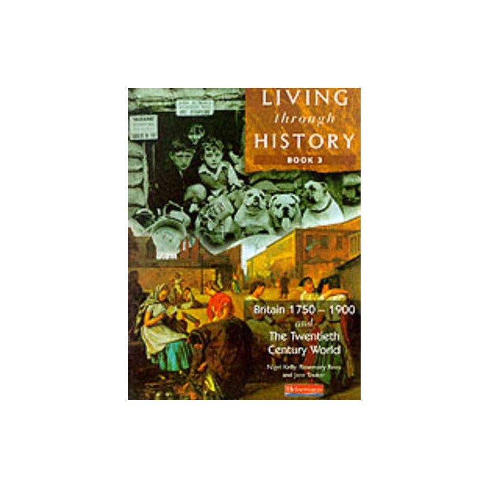 Pearson Education Limited Living Through History: Core Book 3 (häftad, eng)