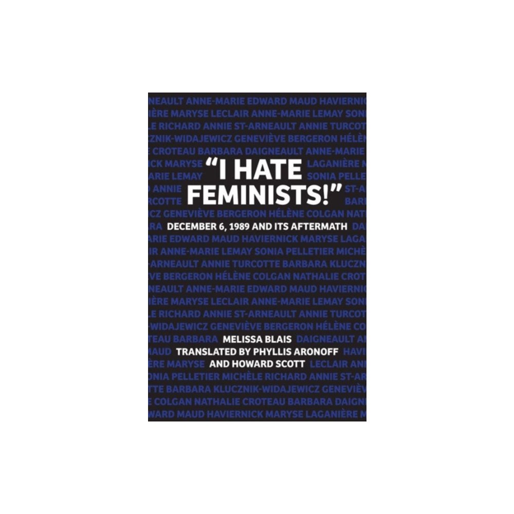 Fernwood Publishing Co Ltd "I Hate Feminists!" (häftad, eng)
