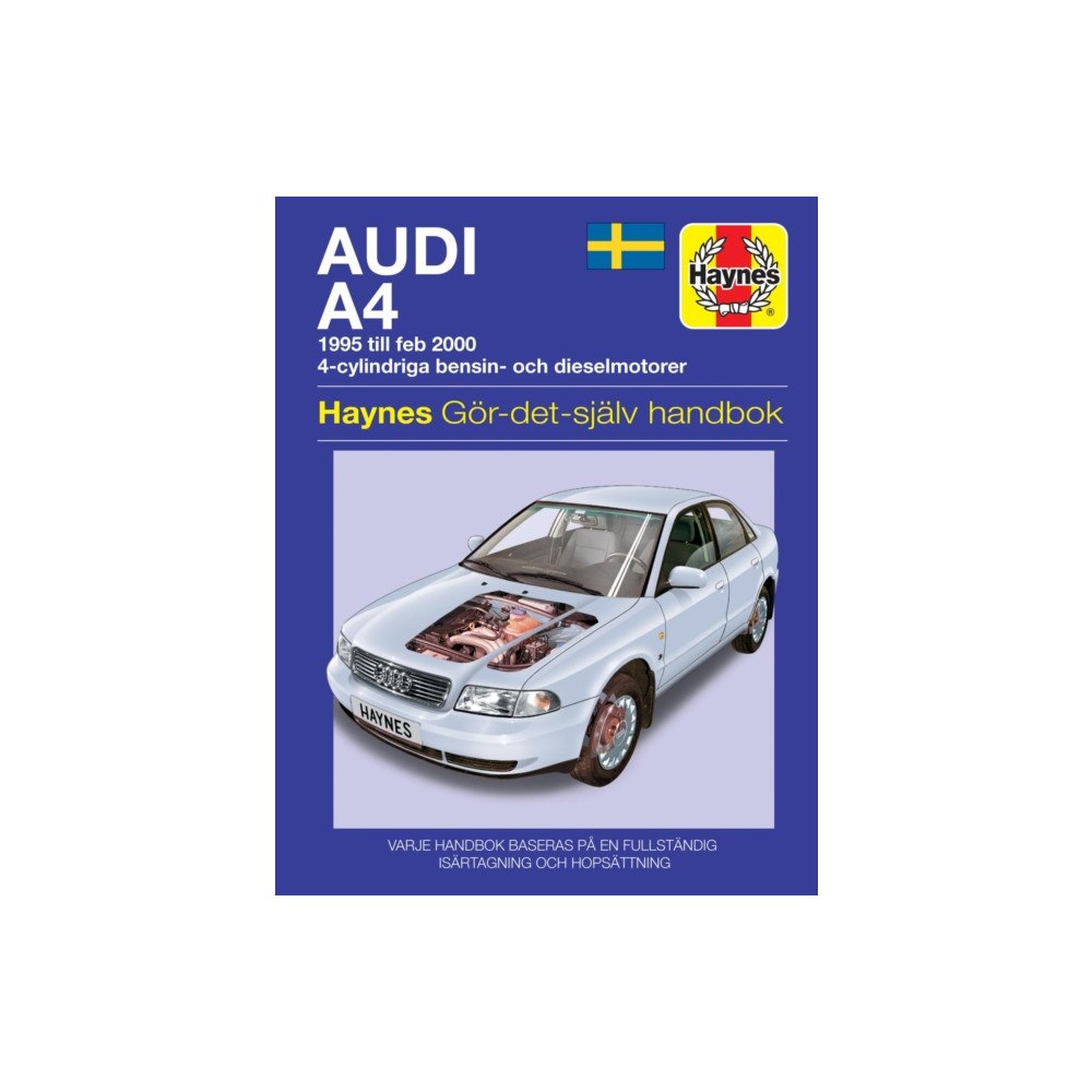 Haynes Publishing Group Audi A4 (1995 - Feb 2000) Haynes Repair Manual (svenske utgava) (häftad, eng)