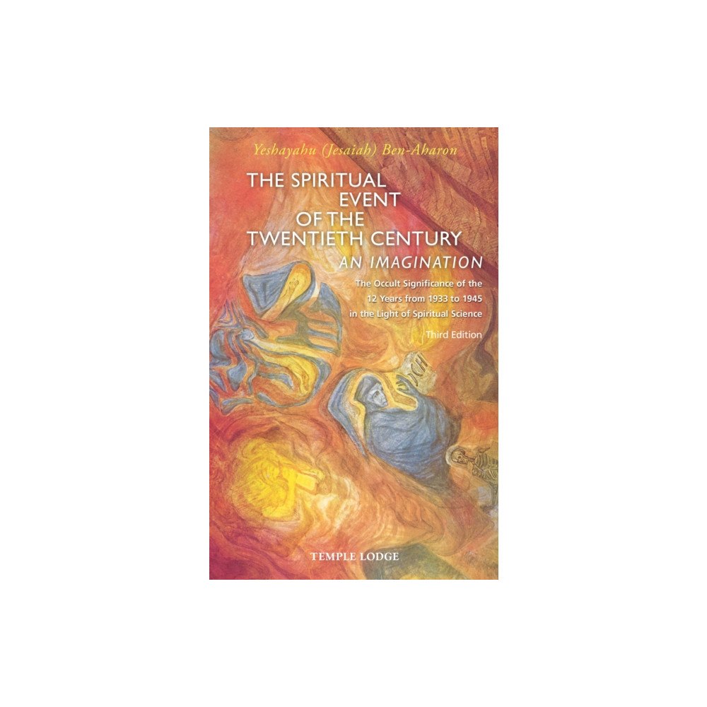 Temple Lodge Publishing The Spiritual Event of the Twentieth Century (häftad, eng)