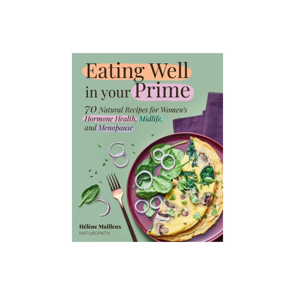 Skyhorse Publishing Eating Well in Your Prime (inbunden, eng)