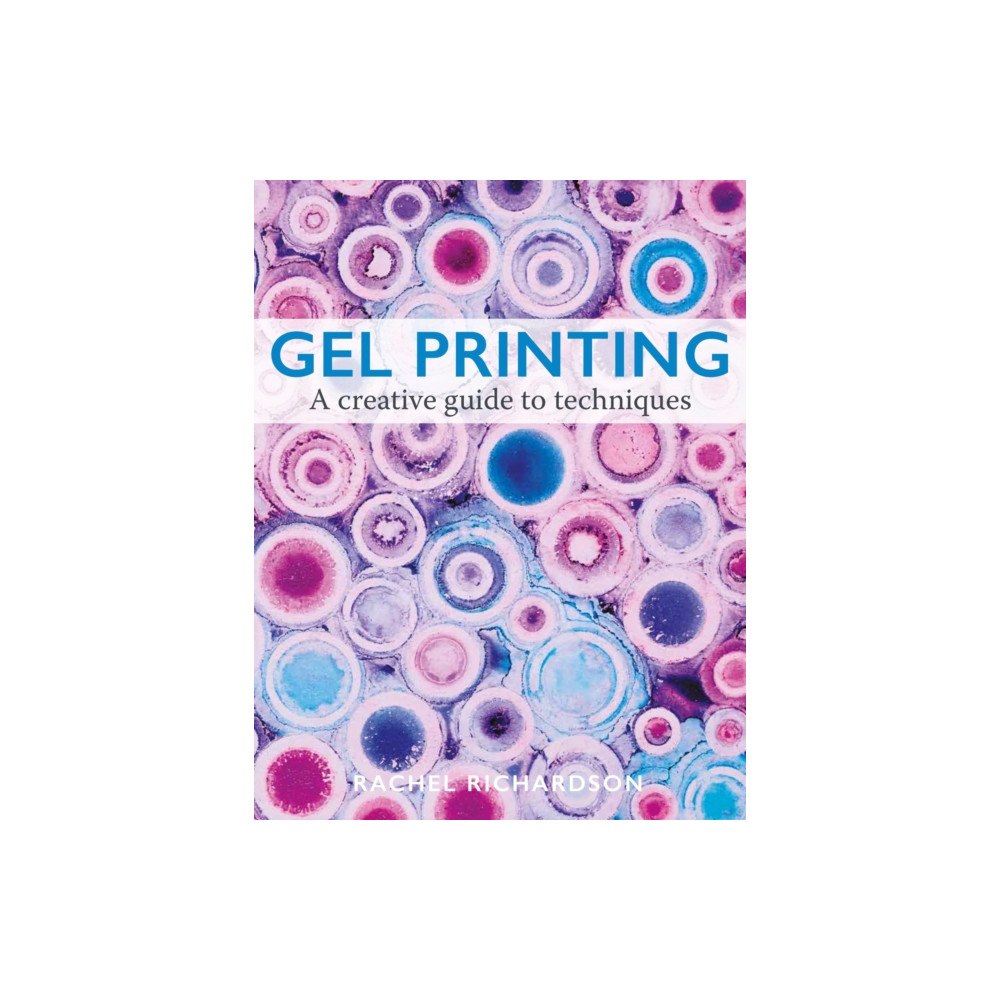 The Crowood Press Ltd Gel Printing (häftad, eng)