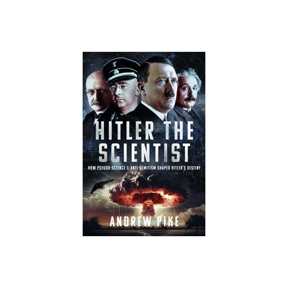 Pen & Sword Books Ltd Hitler the Scientist (häftad, eng)
