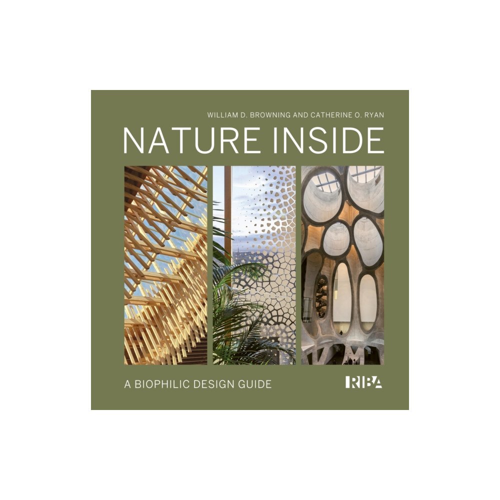 RIBA Publishing Nature Inside (inbunden, eng)