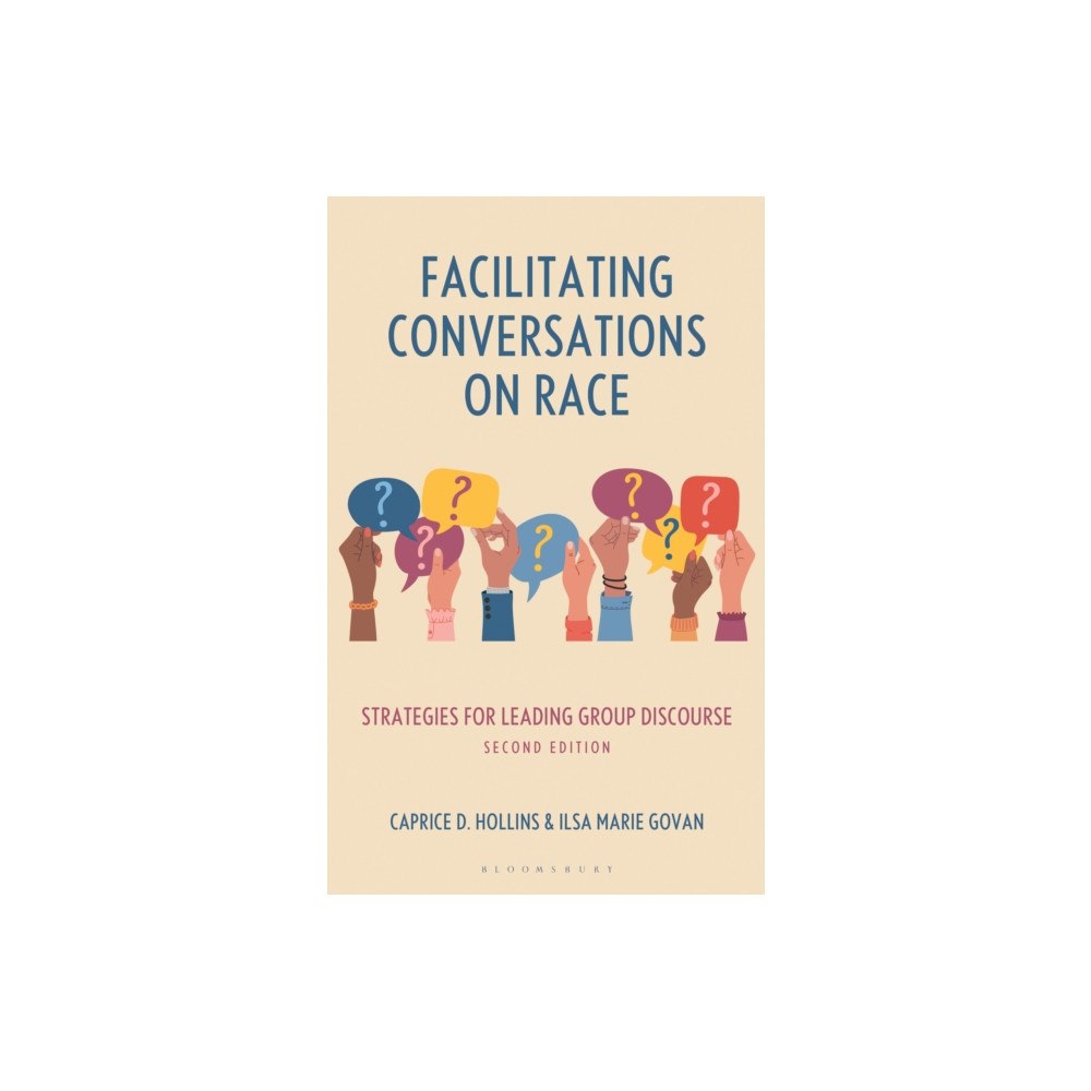 Bloomsbury Publishing PLC Facilitating Conversations on Race (häftad, eng)