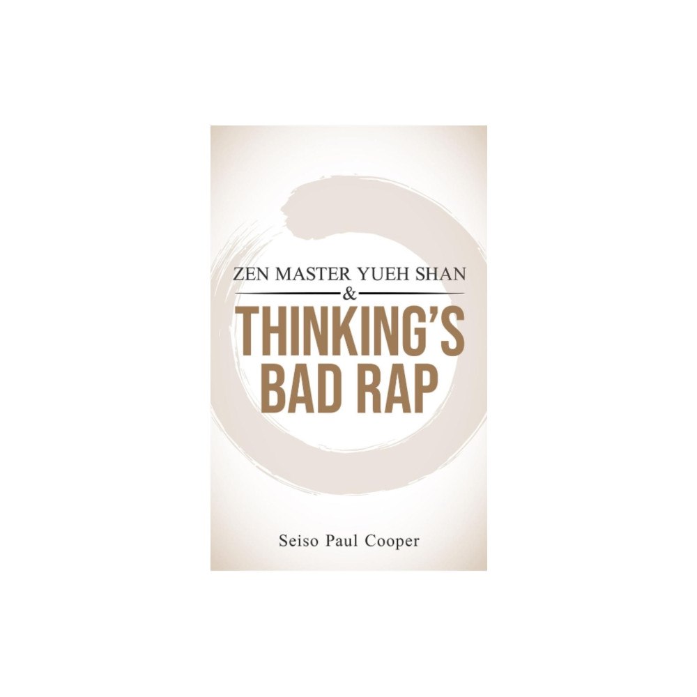 Hohm Press ZEN Master Yueh Shan & Thinking's Bad Rap (häftad, eng)