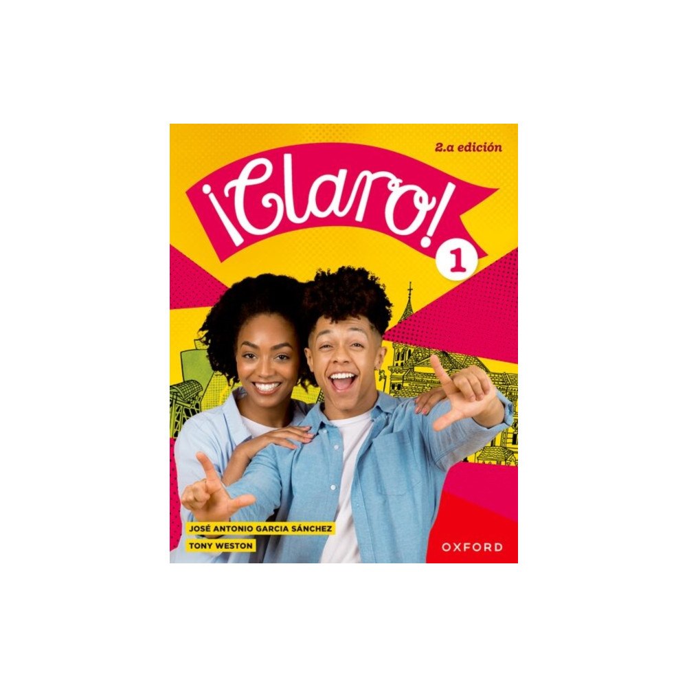 Oxford University Press ¡Claro! 2.a edicion: Student Book 1 (häftad, eng)