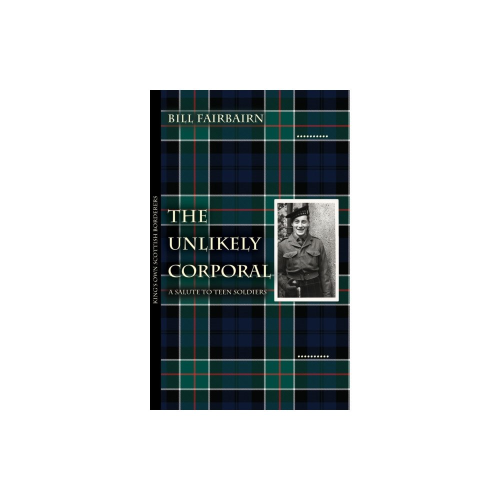 Austin Macauley Publishers The Unlikely Corporal (häftad, eng)