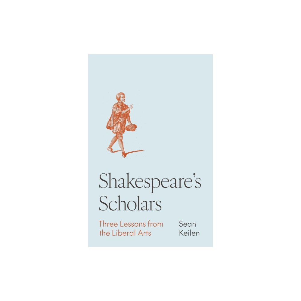 Princeton University Press Shakespeare's Scholars (inbunden, eng)