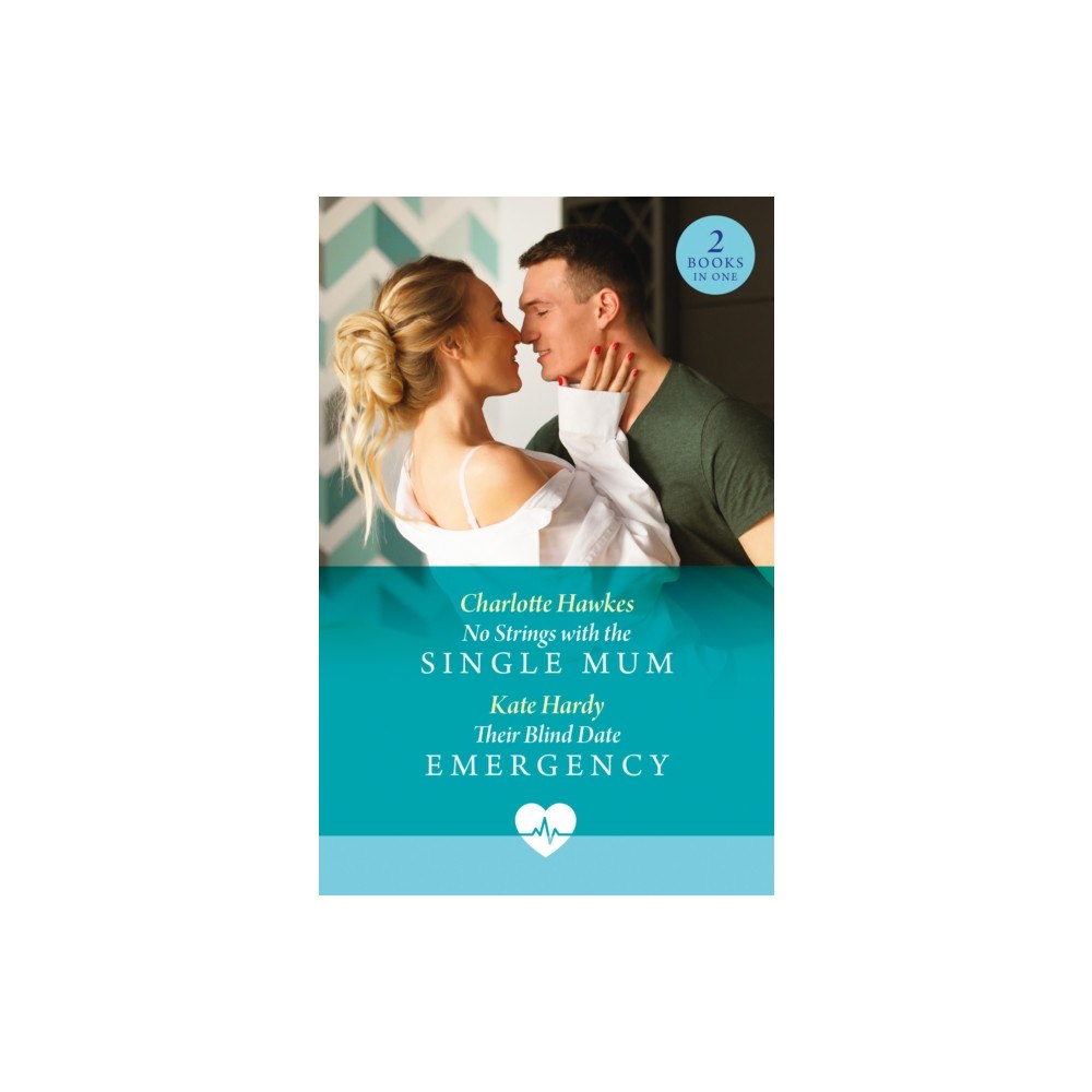 HarperCollins Publishers No Strings With The Single Mum / Their Blind Date Emergency (häftad, eng)