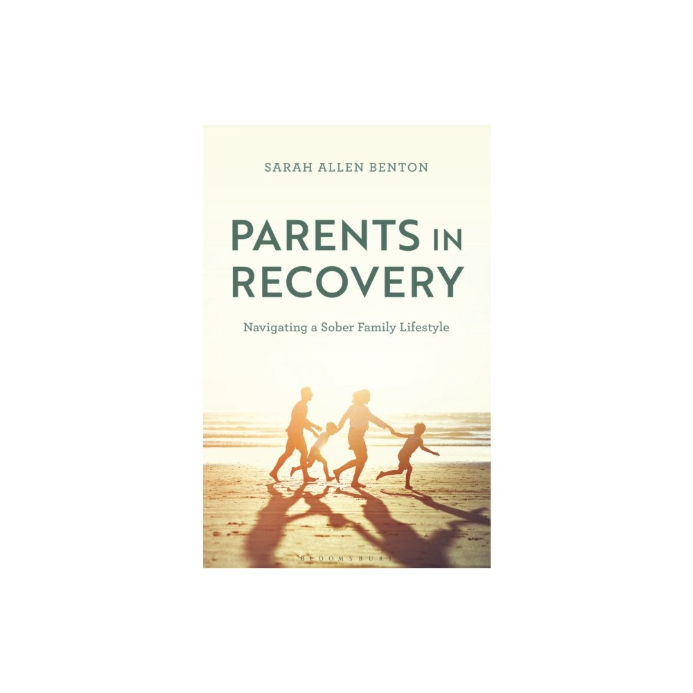 Bloomsbury Publishing PLC Parents in Recovery (häftad, eng)
