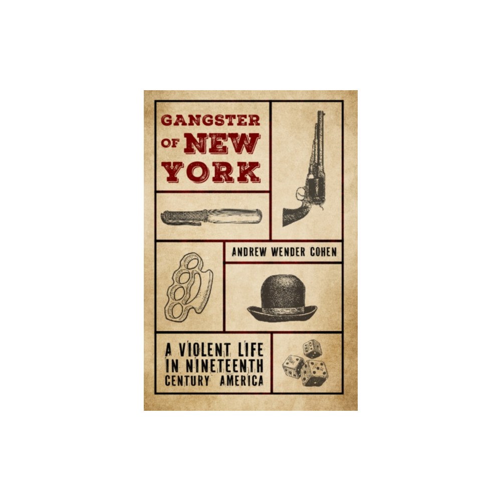Cambridge University Press Gangster of New York (inbunden, eng)