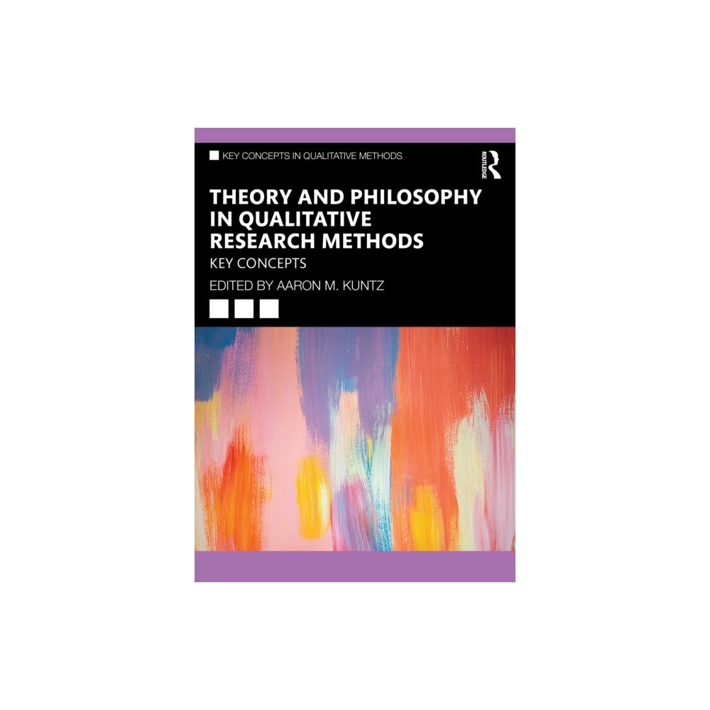 Taylor & francis ltd Theory and Philosophy in Qualitative Research Methods (häftad, eng)