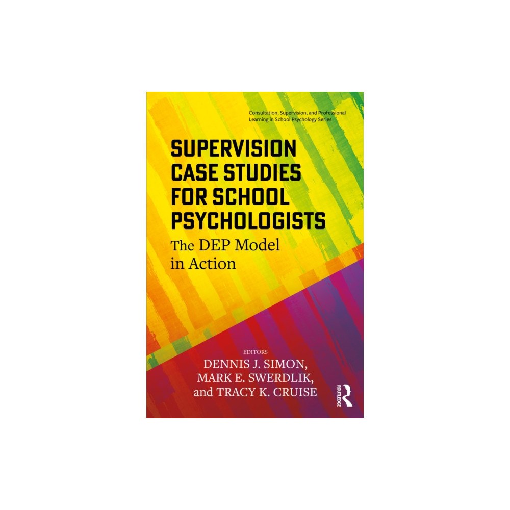 Taylor & francis ltd Supervision Case Studies for School Psychologists (häftad, eng)