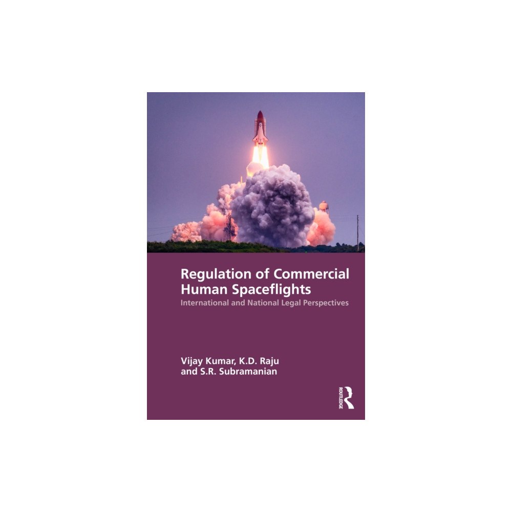 Taylor & francis ltd Regulation of Commercial Human Spaceflights (häftad, eng)