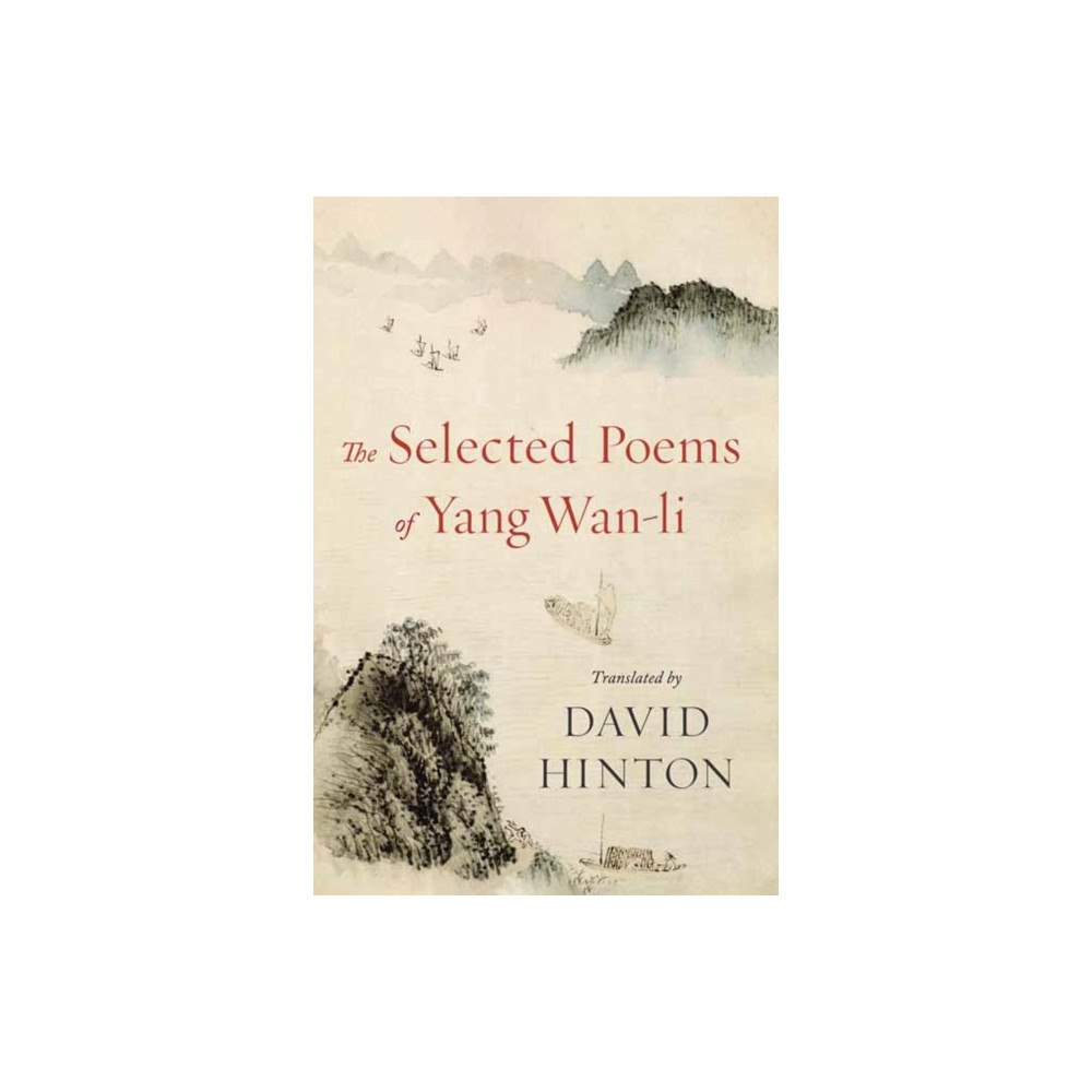 Shambhala Publications Inc The Selected Poems of Yang Wan-li (häftad, eng)