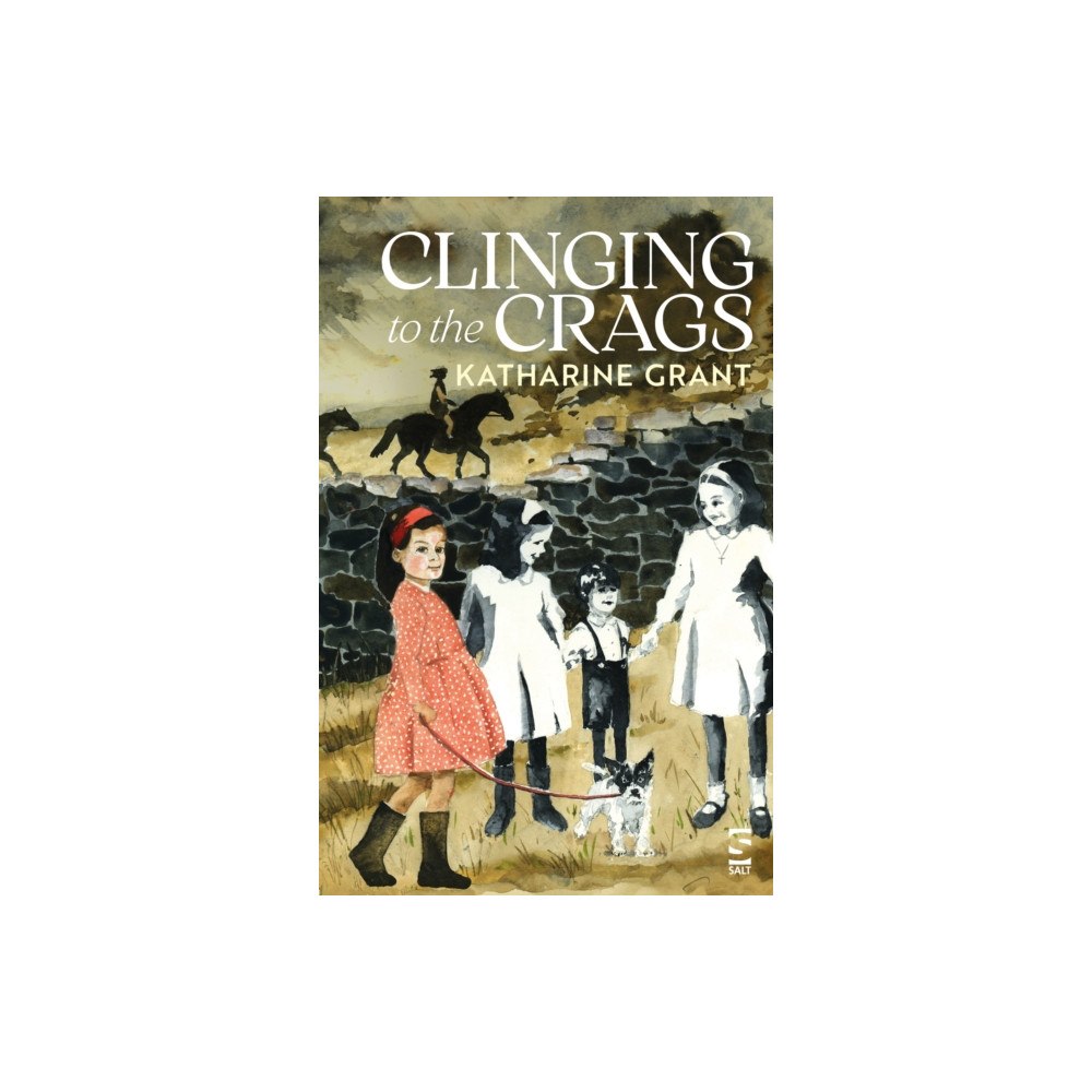 Salt Publishing Clinging to the Crags (häftad, eng)