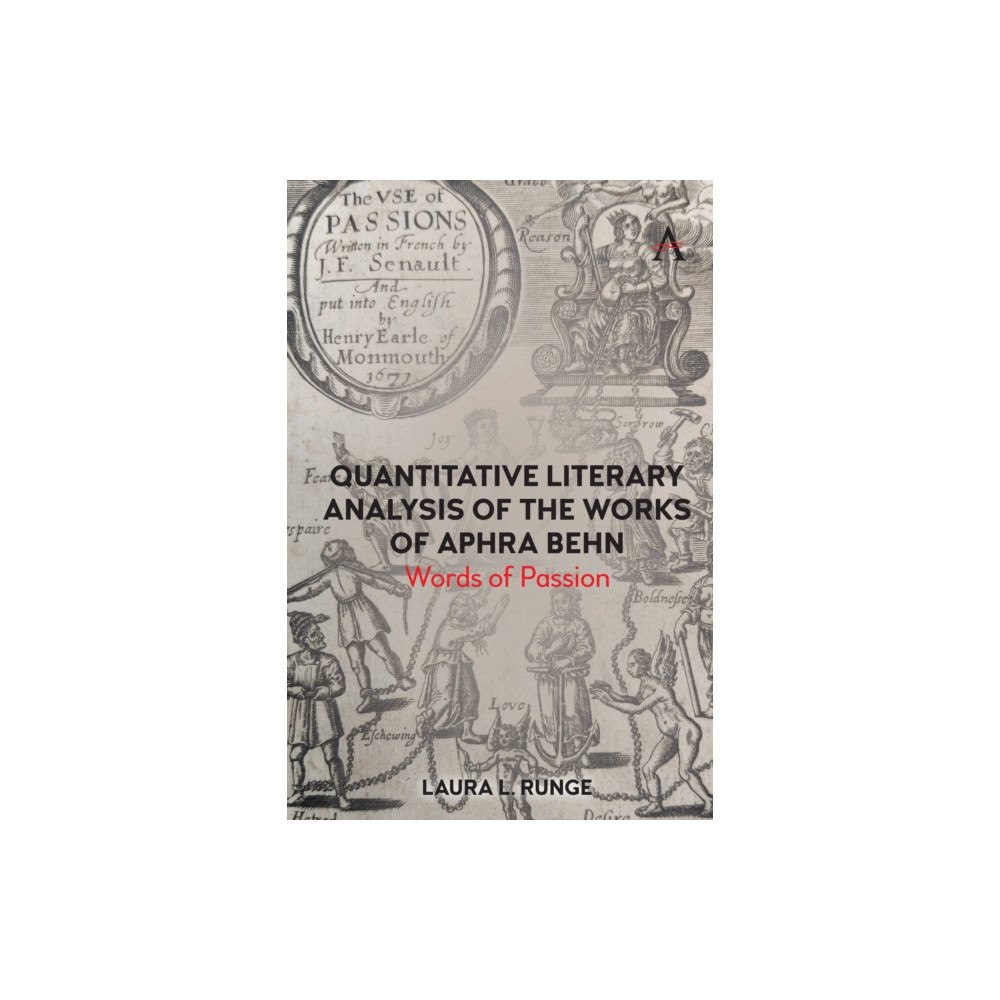 Anthem press Quantitative Literary Analysis of the Works of Aphra Behn (häftad, eng)