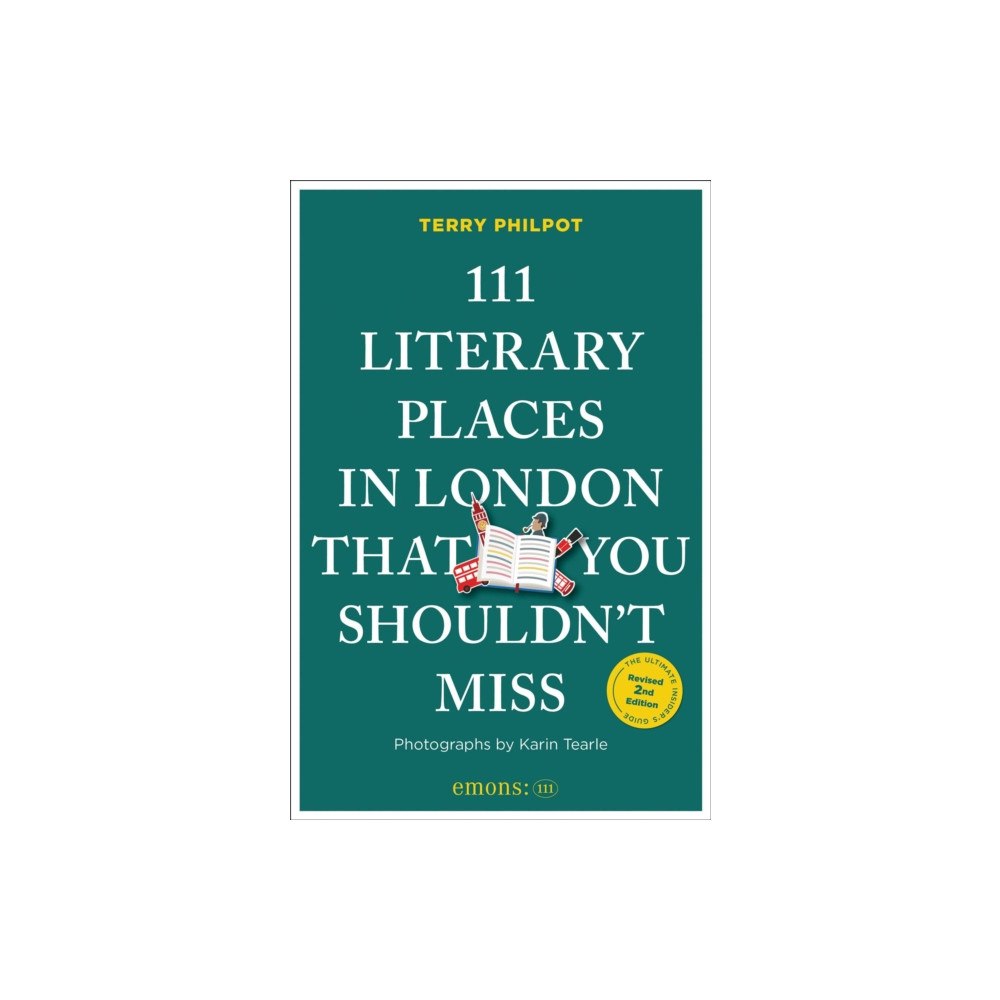 Emons Verlag GmbH 111 Literary Places in London That You Shouldn't Miss (häftad, eng)