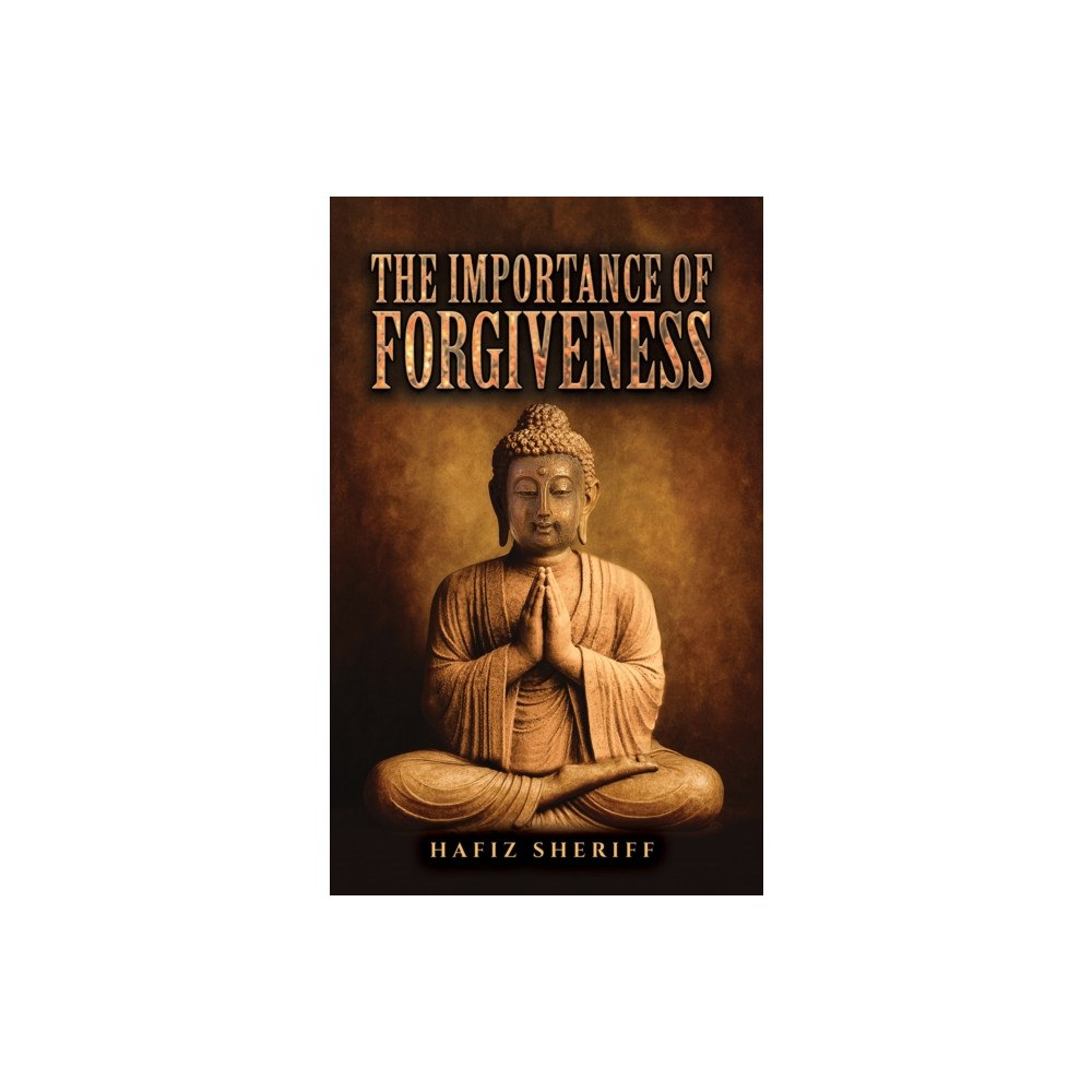 Austin Macauley Publishers The Importance of Forgiveness (häftad, eng)