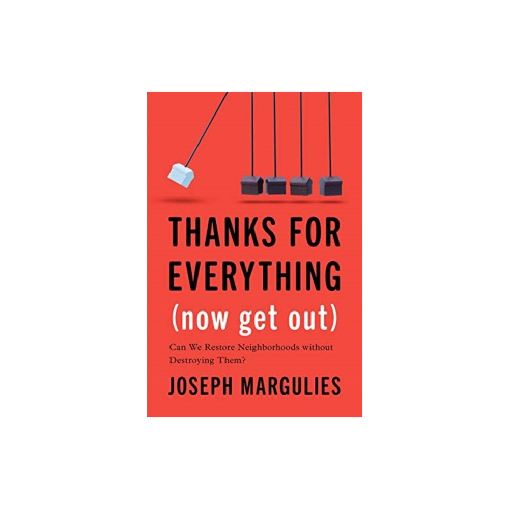 Yale university press Thanks for Everything (Now Get Out) (inbunden, eng)