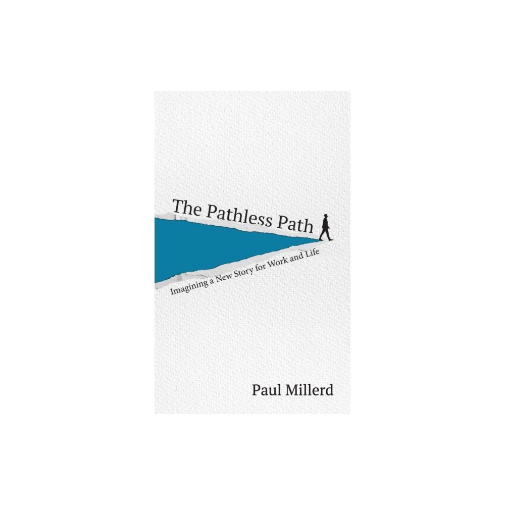 Paul Millerd The Pathless Path (inbunden, eng)