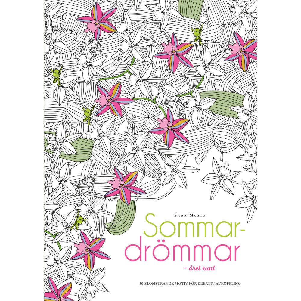 Sara Muzio Målarbok : Sommardrömmar, 30 illustrationer för en avkopplande och kreativ paus (häftad)