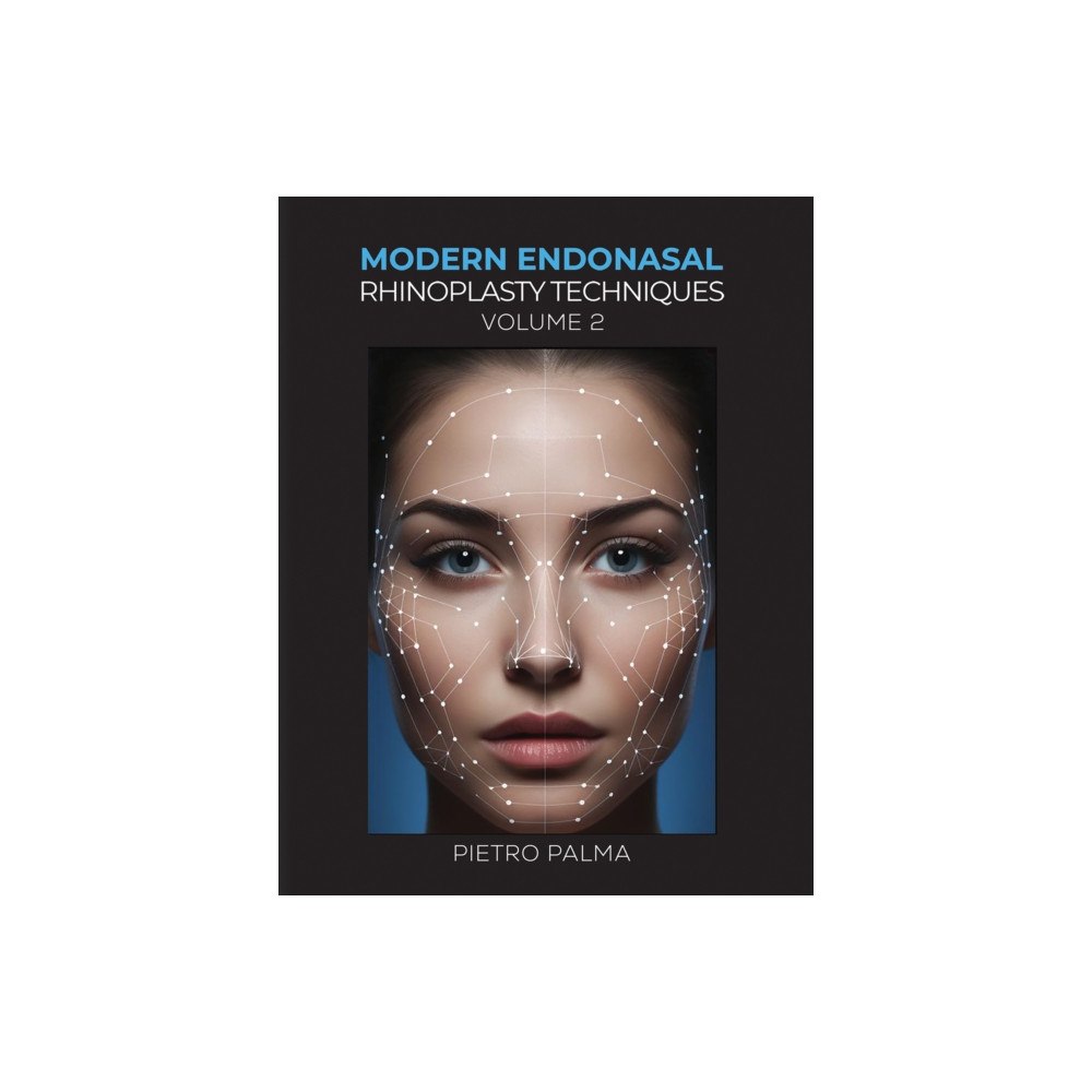 Austin Macauley Publishers Modern Endonasal Rhinoplasty Techniques – Volume 2 (inbunden, eng)
