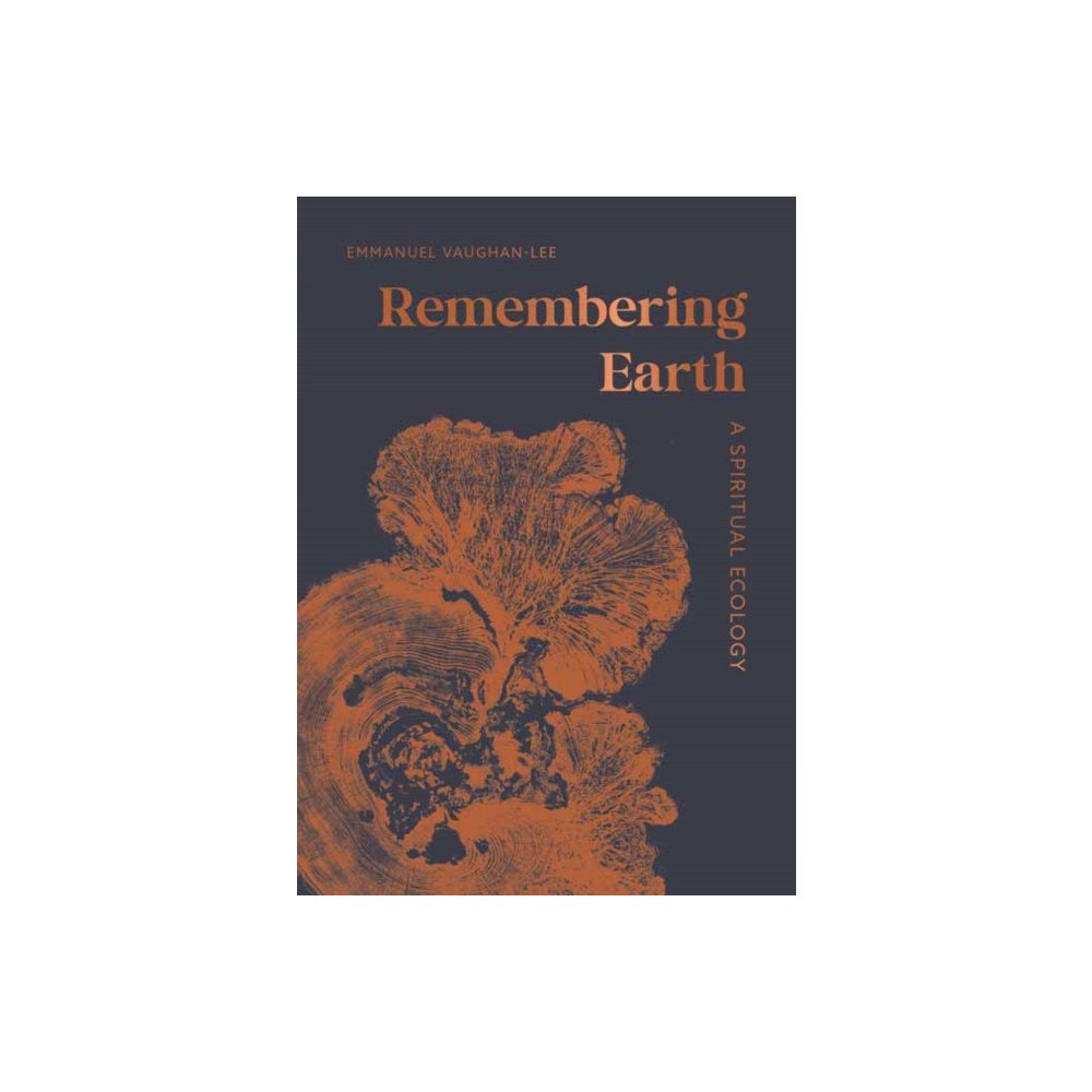 Shambhala Publications Inc Remembering Earth (inbunden, eng)