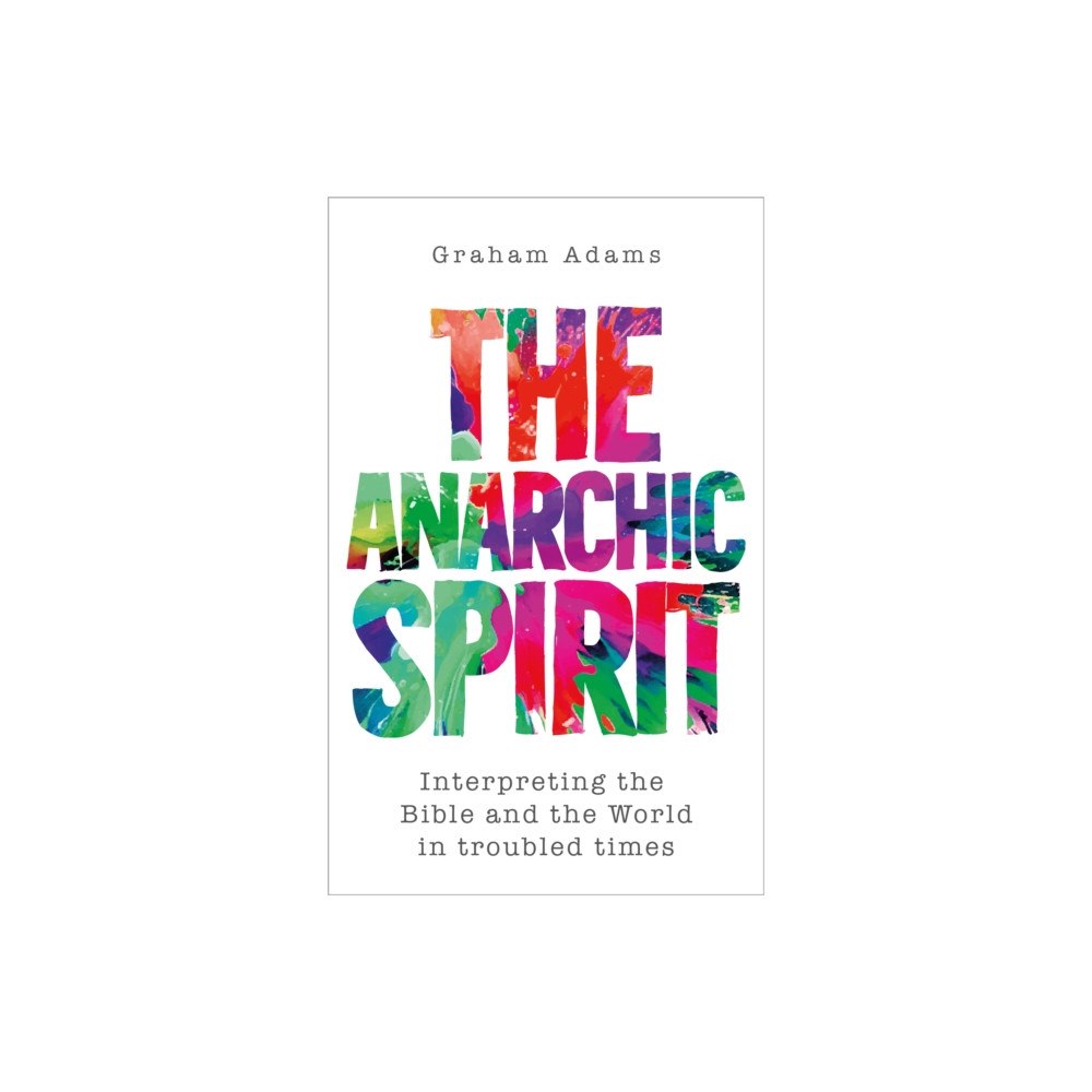SCM Press The Anarchic Spirit (häftad, eng)