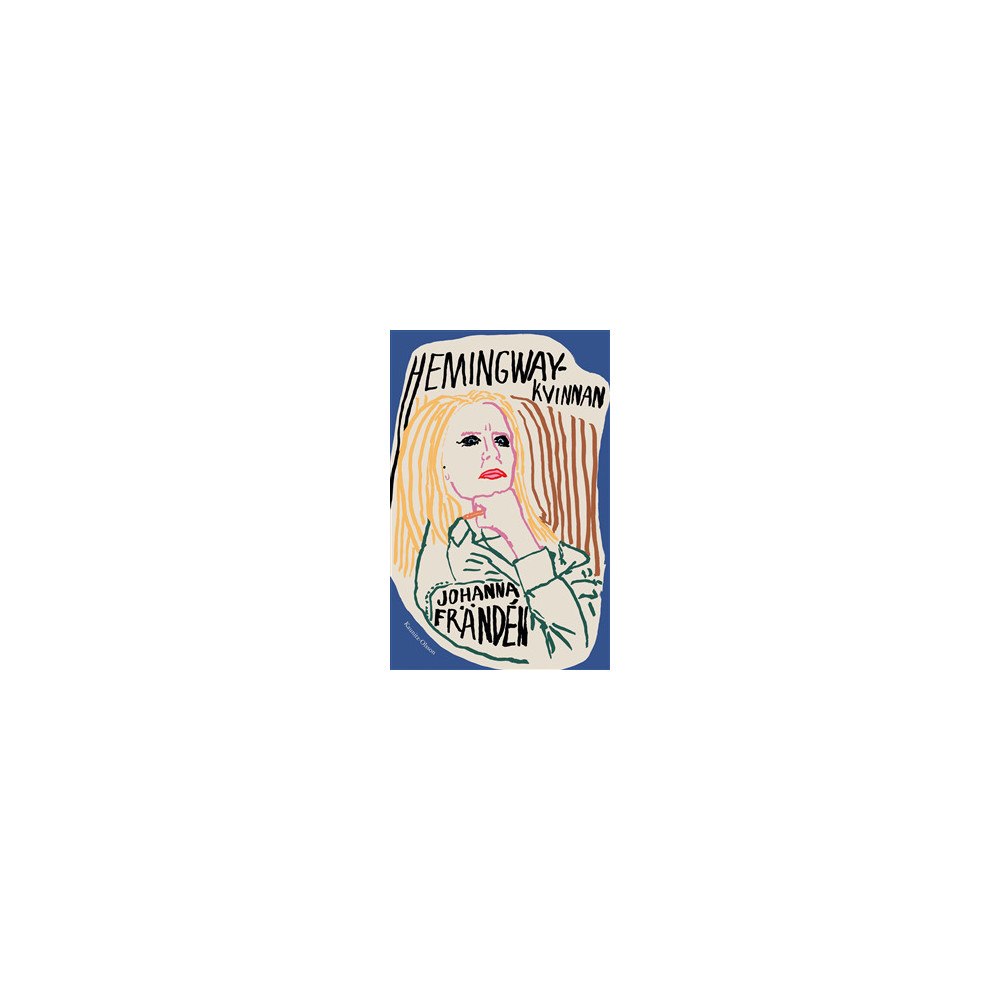 Johanna Frändén Hemingwaykvinnan (inbunden)