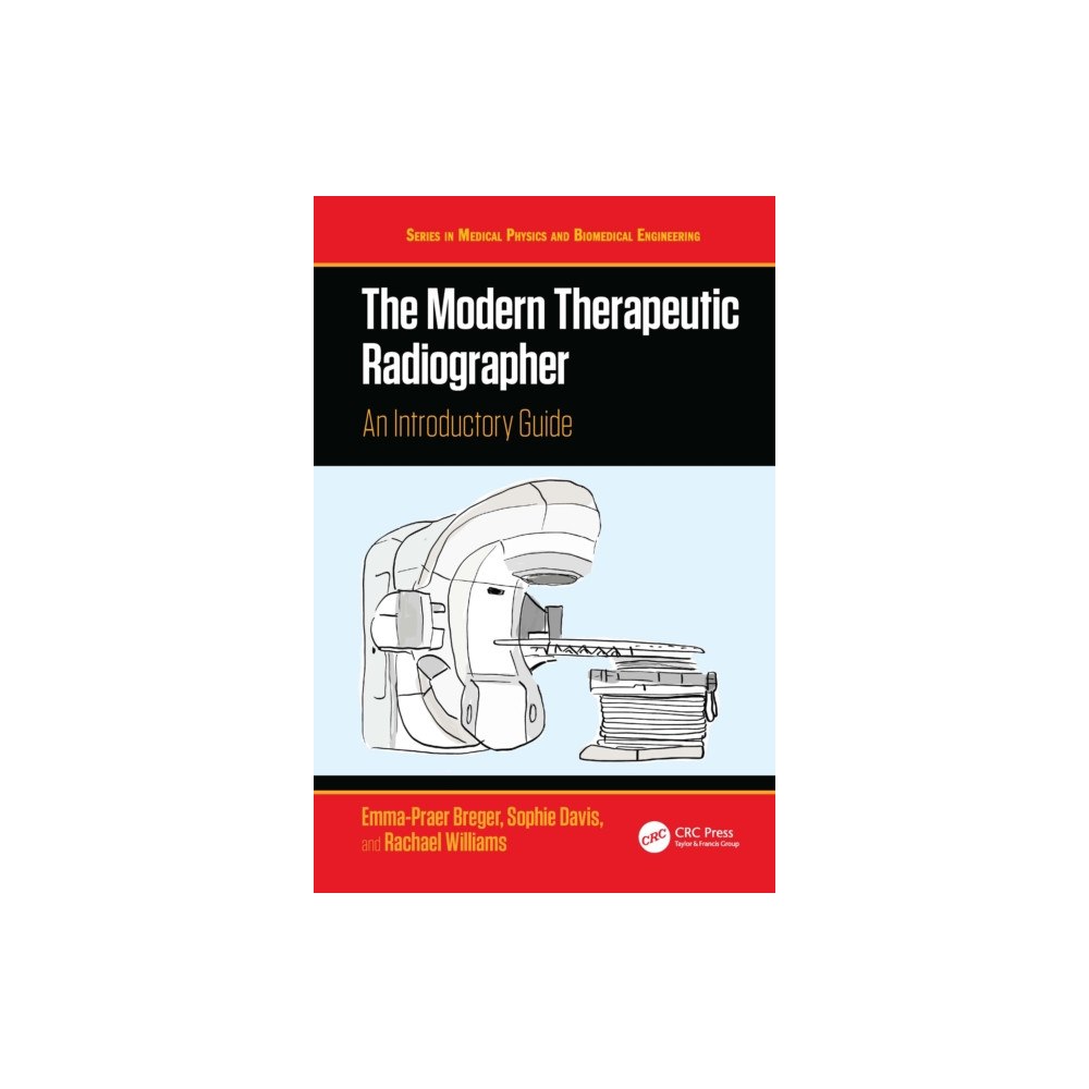 Taylor & francis ltd The Modern Therapeutic Radiographer (häftad, eng)