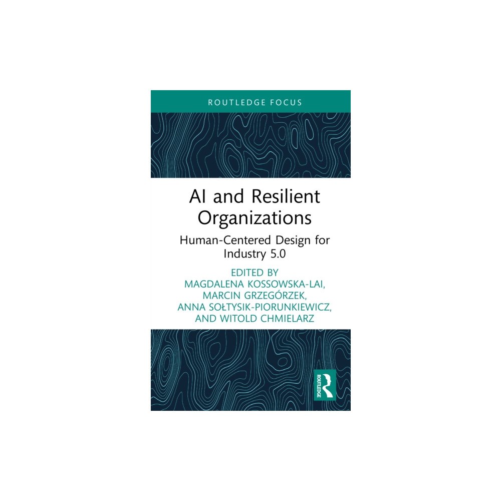 Taylor & francis ltd AI and Resilient Organizations (inbunden, eng)