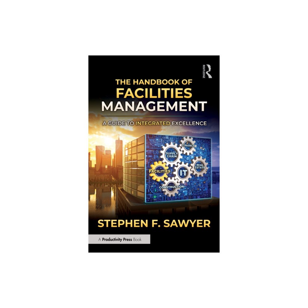 Taylor & francis ltd The Handbook of Facilities Management (häftad, eng)