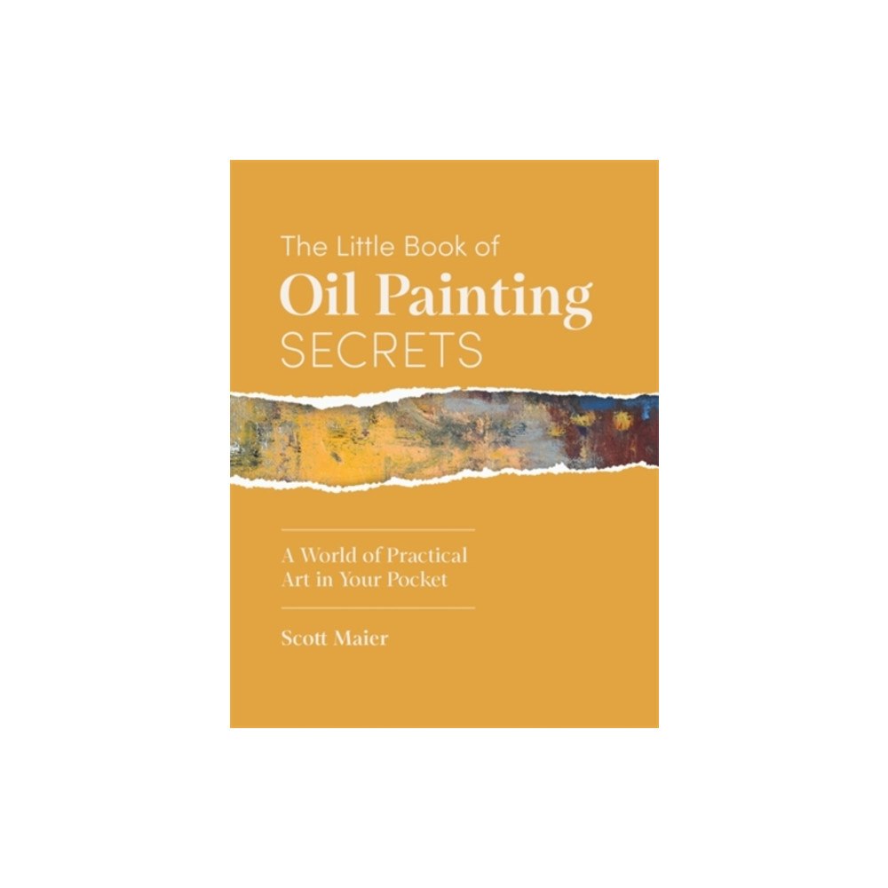 David & Charles The Little Book of Oil Painting Secrets (inbunden, eng)
