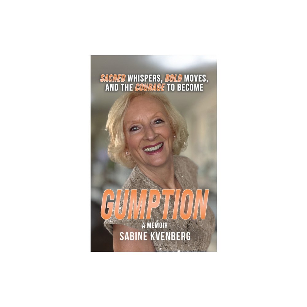 Morgan James Publishing llc Gumption (häftad, eng)
