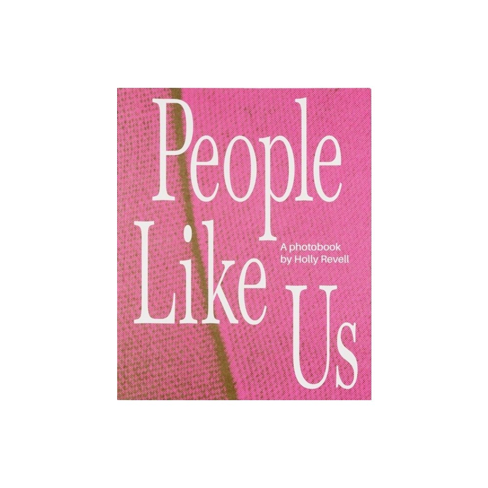 Holly Revell People Like Us (häftad, eng)