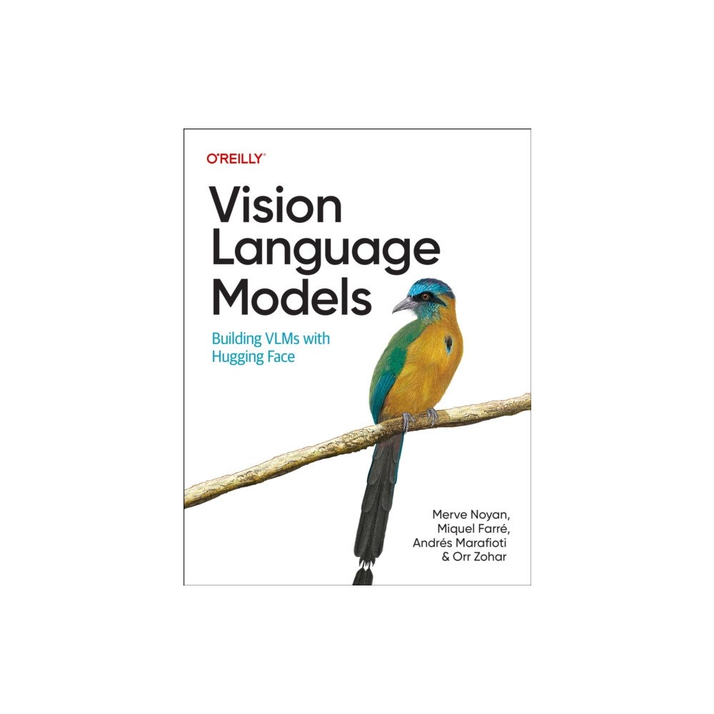 O'Reilly Media Vision Language Models (häftad, eng)