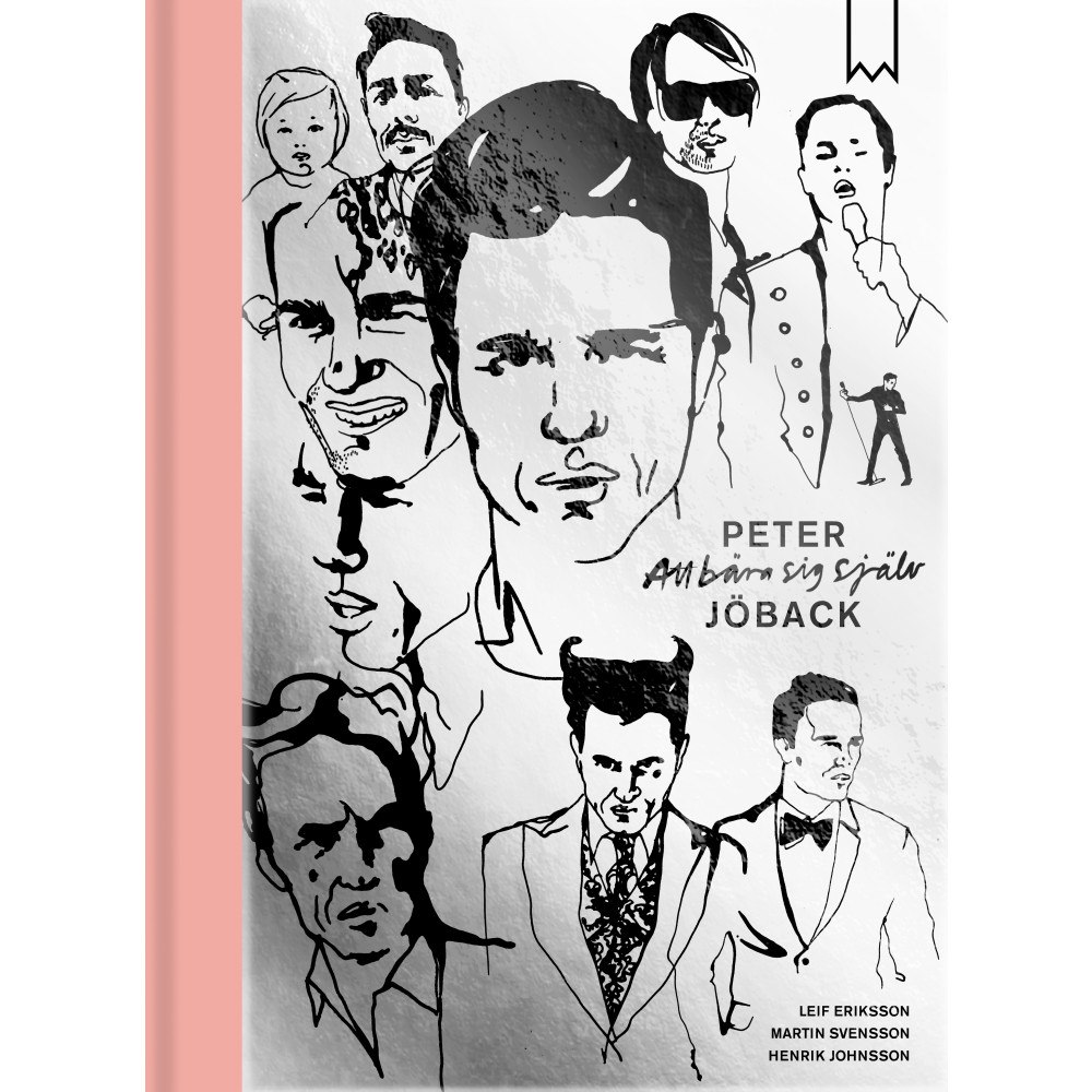 Peter Jöback Att bära sig själv (inbunden)