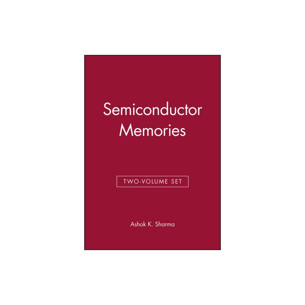 John Wiley & Sons Inc Semiconductor Memories and Advanced Semiconductor Memories 2V Set (inbunden, eng)