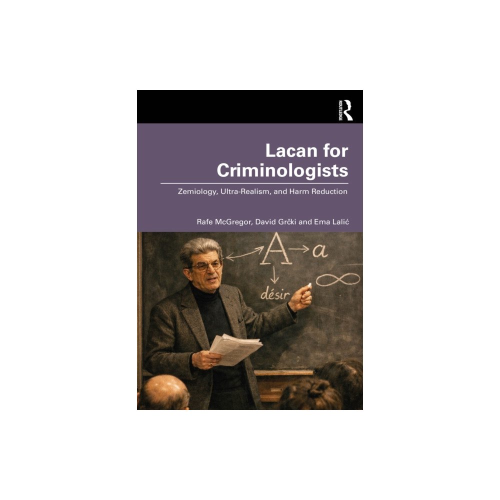 Taylor & francis ltd Lacan for Criminologists (häftad, eng)