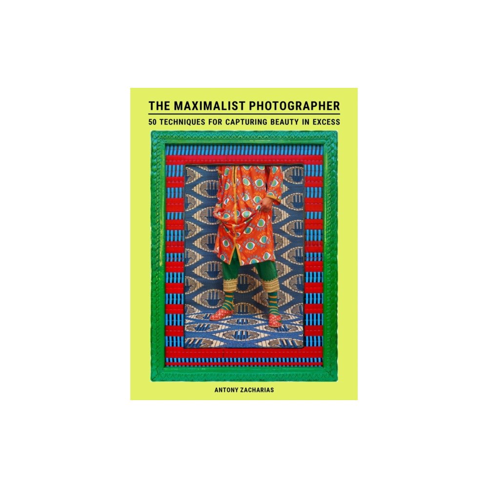 Orion Publishing Co The Maximalist Photographer (häftad, eng)