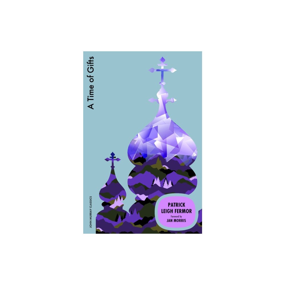 John Murray Press A Time of Gifts (häftad, eng)