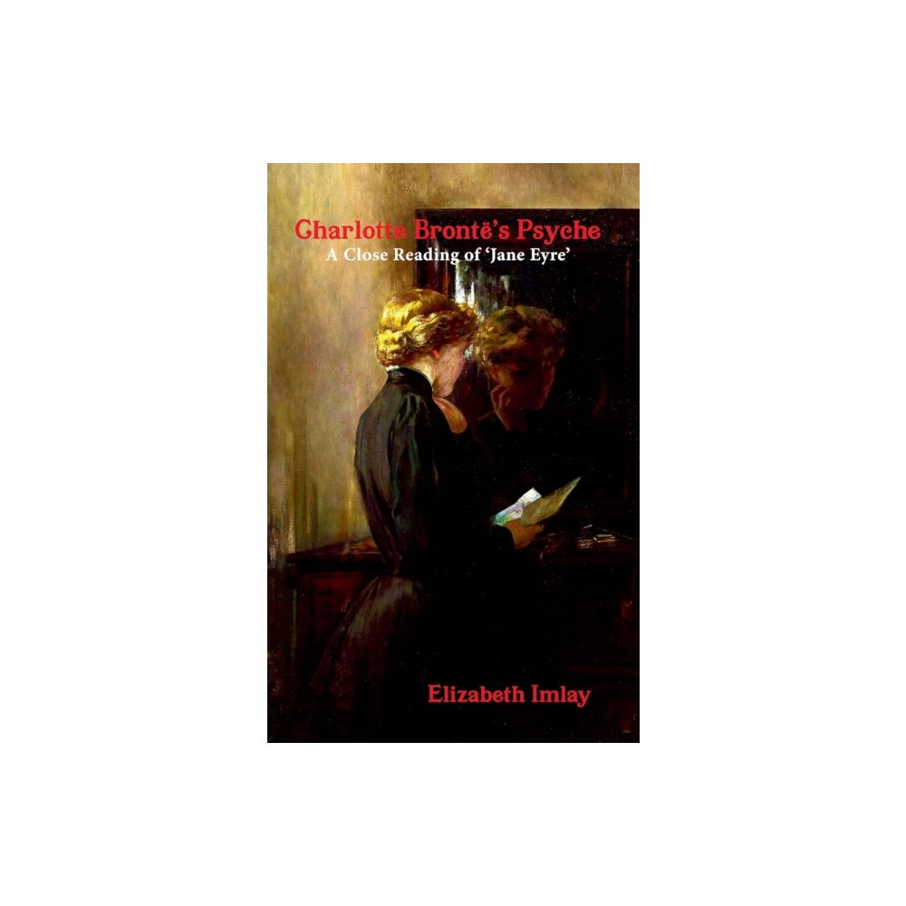 Aurora Metro Publications Charlotte Bronte's Psyche (häftad, eng)