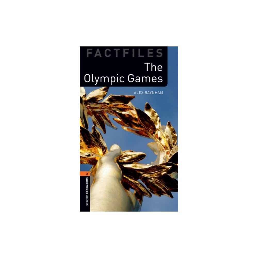 Oxford University Press Oxford Bookworms Library Factfiles: Level 2:: The Olympic Games (häftad, eng)