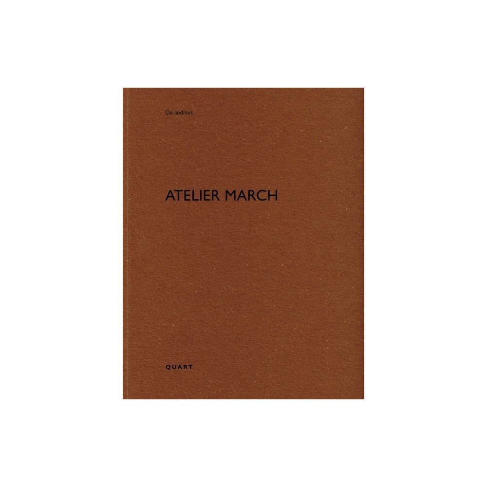 Quart Publishers Atelier March (häftad, fre)