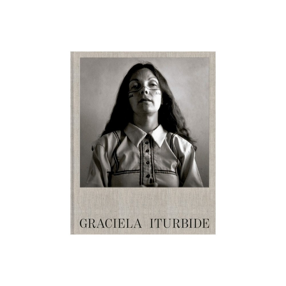 RM Verlag SL Graciela Iturbide (inbunden, eng)