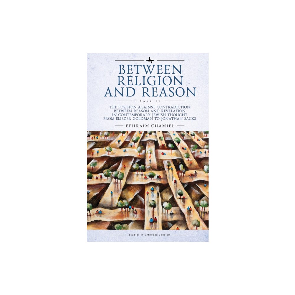 Academic Studies Press Between Religion and Reason (Part II) (inbunden, eng)